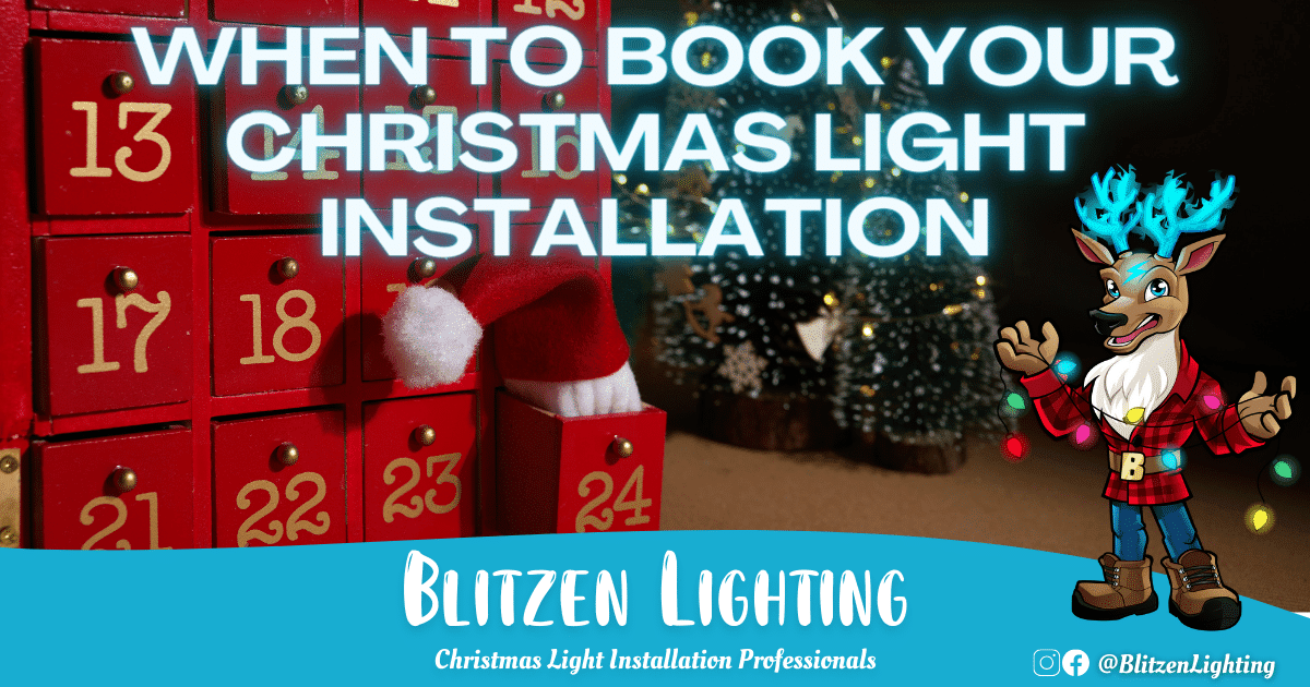 Planning Ahead: When to Book Your Christmas Light Installation